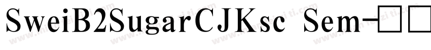 SweiB2SugarCJKsc Sem字体转换